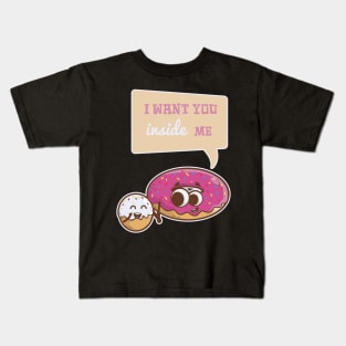 I Want You Inside Me Donut Valentines Day Kids T-Shirt